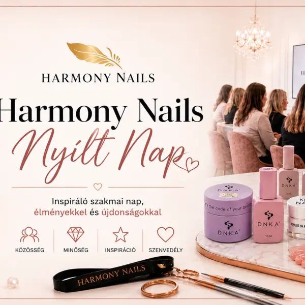 Harmony Nails Nyílt Nap – egy inspiráló szakmai nap emlékei